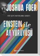 Einstein ile Ay Yürüyüsü