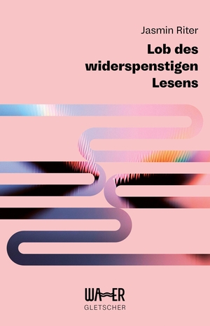 Riter, Jasmin. Lob des widerspenstigen Lesens - Erzählendes Sachbuch, das inspiriert. Mut zur Veränderung: ästhetisch gestaltetes Essay zum Nachdenken. Wasser Publishing, 2026.