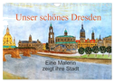 Unser schönes Dresden (Wandkalender 2025 DIN A4 quer), CALVENDO Monatskalender