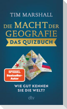 Die Macht der Geografie - Das Quizbuch