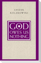 God Owes Us Nothing - A Brief Remark on Pascal`s Religion and on the Spirit of Jansenism