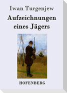 Aufzeichnungen eines Jägers