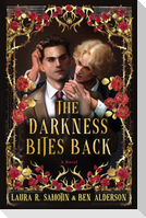 The Darkness Bites Back
