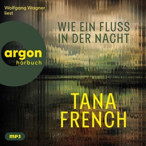 French, Tana. Wie ein Fluss in der Nacht - Das mitreißende neue Hörbuch der begnadeten Spannungserzählerin. Argon Verlag GmbH, 2026.