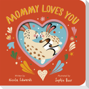 Mommy Loves You