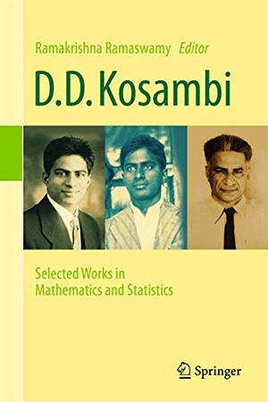 Ramaswamy, Ramakrishna (Hrsg.). D.D. Kosambi - Selected Works in Mathematics and Statistics. Springer India, 2017.
