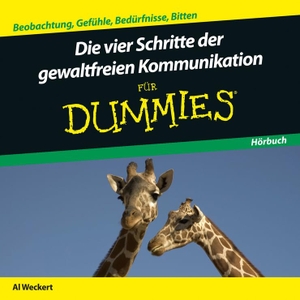 Weckert, Al. Die Vier Schritte der Gewaltfreien Kommunikation für Dummies Hörbuch. Wiley-VCH GmbH, 2015.