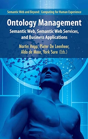 Hepp, Martin / York Sure et al (Hrsg.). Ontology Management - Semantic Web, Semantic Web Services, and Business Applications. Springer US, 2010.