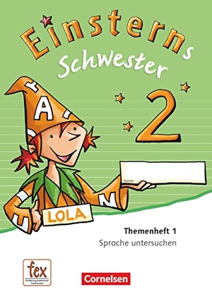 Bauer, Roland / Jutta Maurach. Einsterns Schwester - Sprache und Lesen 2. Schuljahr. Themenheft 1. Verbrauchsmaterial. Cornelsen Verlag GmbH, 2015.