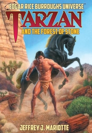 Mariotte, Jeffrey J. Tarzan and the Forest of Stone (Edgar Rice Burroughs Universe). Edgar Rice Burroughs, Inc., 2022.