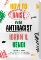 How to Raise an Antiracist