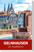 Gelnhausen - Der Stadtführer