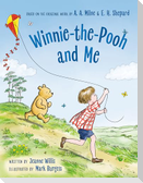 Winnie-The-Pooh and Me