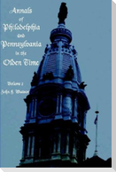 Annals of Philadelphia and Pennsylvania in the Olden time - Volume 2