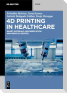4D Printing in Healthcare