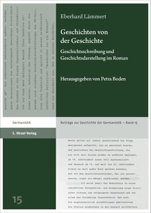 Lämmert, Eberhard. Geschichten von der Geschichte - Geschichtsschreibung und Geschichtsdarstellung im Roman. Hirzel S. Verlag, 2024.
