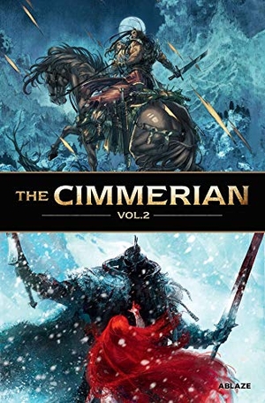 Runberg, Sylvain / Recht, Robin et al. The Cimmerian Vol 2. Diamond Comic Distributors, 2021.