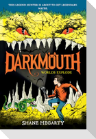 Darkmouth #2: Worlds Explode