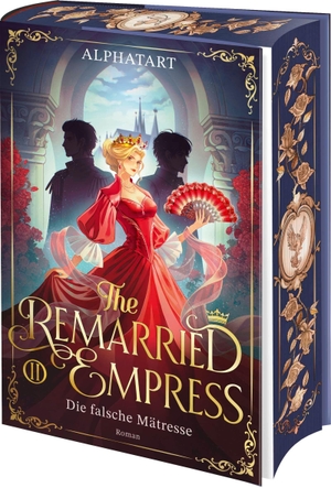 Alphatart. The Remarried Empress 2 - Die falsche Mätresse. Roman | Band 2 der Buchvorlage zum K-Drama auf Disney+ mit limitiertem Farbschnitt. Bramble Hardcover, 2026.