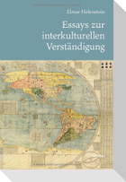 Essays zur interkulturellen Verständigung