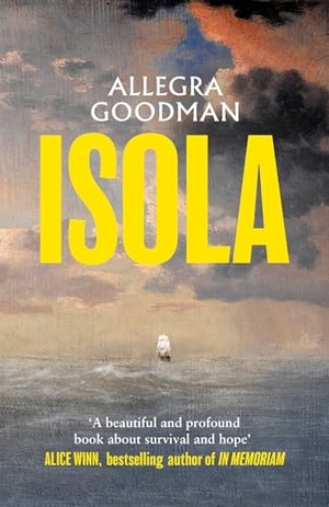 Goodman, Allegra. Isola. Simon & Schuster Ltd, 2025.