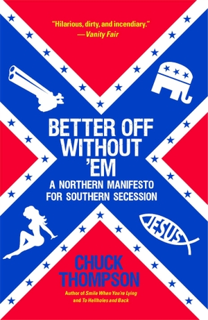 Thompson, Chuck. Better Off Without 'Em. Simon & Schuster, 2013.