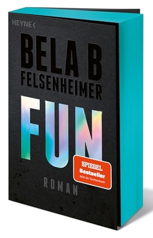 Felsenheimer, Bela B. Fun - Roman - Ausstattung mit Farbschnitt. Heyne Taschenbuch, 2026.