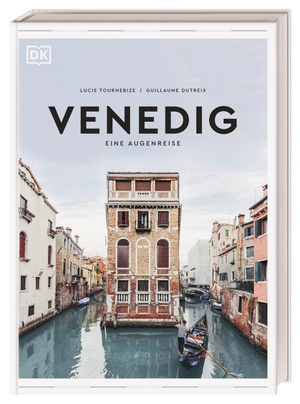 Venedig - Eine Augenreise. Dorling Kindersley Reise, 2020.