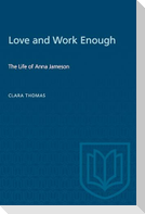 Love and Work Enough