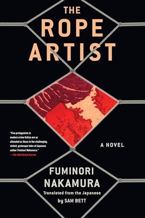 Nakamura, Fuminori / Sam Bett. The Rope Artist. Soho Press, 2024.
