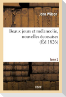 Beaux jours et mélancolie, nouvelles écossaises