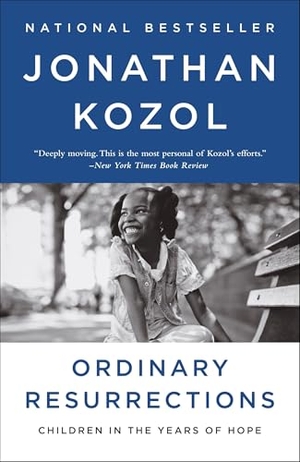 Kozol, Jonathan. Ordinary Resurrections - Children in the Years of Hope. Random House, 2012.