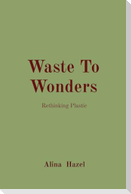 Waste To Wonders
