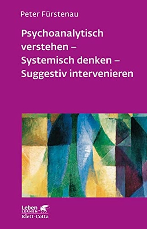 Fürstenau, Peter. Psychoanalytisch verstehen - Systemisch denken - Suggestiv intervenieren (Leben lernen, Bd. 144). Klett-Cotta Verlag, 2007.