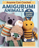 Anyone Can Crochet Amigurumi Animals