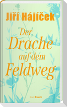 Der Drache auf dem Feldweg