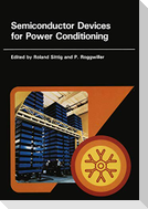 Semiconductor Devices for Power Conditioning
