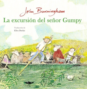 Duthie, Ellen / John Burningham. La excursión del señor Gumpy. Galimatazo Editorial, 2021.