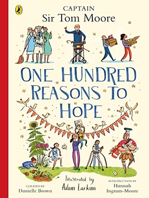 Brown, Danielle. One Hundred Reasons To Hope - True stories of everyday heroes. Penguin Random House Children's UK, 2022.