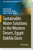 Sustainable Water Solutions in the Western Desert, Egypt: Dakhla Oasis