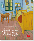 La cameretta di Van Gogh