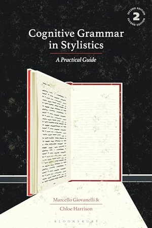Harrison, Chloe / Marcello Giovanelli. Cognitive Grammar in Stylistics - A Practical Guide. Bloomsbury Publishing PLC, 2024.