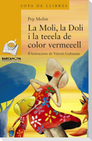 La Moli, la Doli i la teeela de color vermeeell