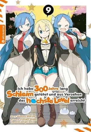 Morita, Kisetsu / Shiba, Yuskue et al. Ich habe 300 Jahre lang Schleim getötet und aus Versehen das höchste Level erreicht 09. Altraverse GmbH, 2022.