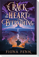 The Crack at the Heart of Everything