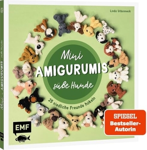 Urbanneck, Linda. Mini-Amigurumis - Süße Hunde - 25 niedliche Freunde häkeln. Edition Michael Fischer, 2025.