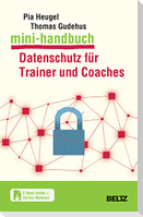 Mini-Handbuch Datenschutz für Trainer und Coaches