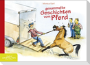 Gesammelte Geschichten vom Pferd
