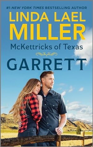 Miller, Linda Lael. McKettricks of Texas: Garrett. Harlequin, 2024.