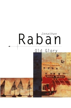 Raban, Jonathan. Old Glory. Picador, 1995.